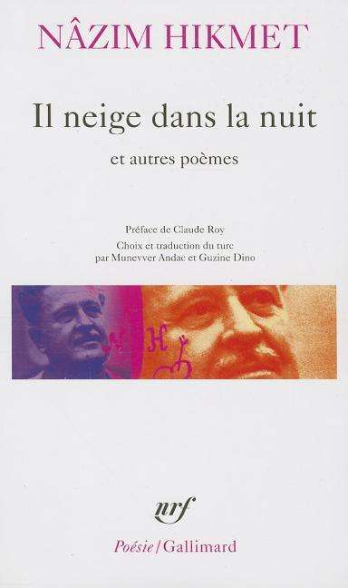 Il Neige Dans La Nuit et a (Poesie / Gallimard) - Nazim Hikmet - Books - Gallimard Education - 9782070329632 - March 1, 1999