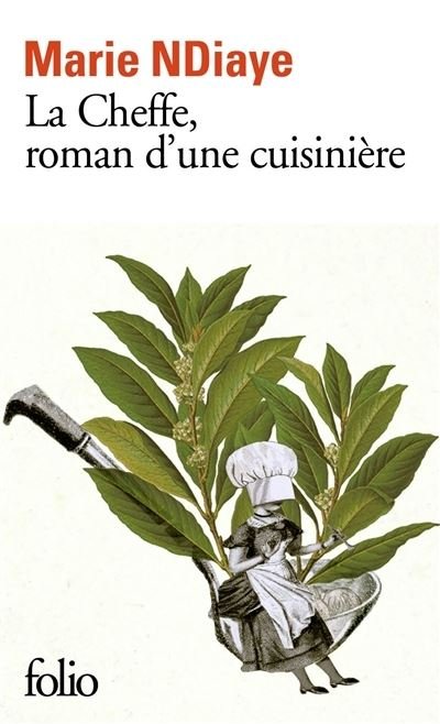 La Cheffe, roman d'une cuisiniere - Marie Ndiaye - Books - Gallimard - 9782072763632 - March 15, 2018
