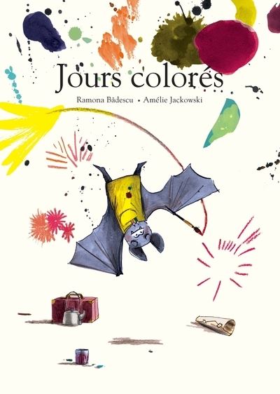 Cover for Ramona Badescu · Jours colores (Hardcover Book) (2018)