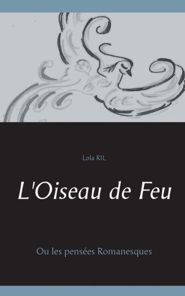Cover for Ril · L'Oiseau de Feu (Book) (2019)