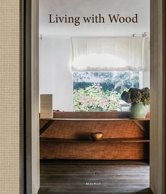 Cover for Wim Pauwels · Living with Wood (Hardcover Book) (2019)