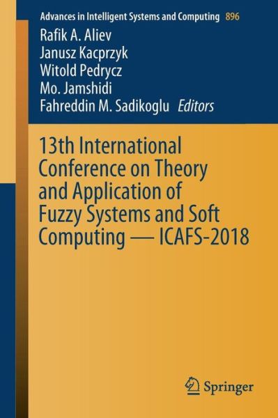 Cover for 13th International Conference on Theory and Application of Fuzzy Systems and Sof (Book) [1st ed. 2019 edition] (2019)