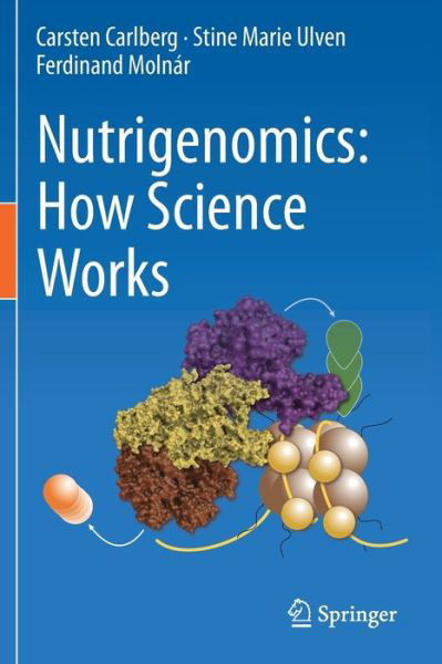 Cover for Carsten Carlberg · Nutrigenomics: How Science Works (Taschenbuch) [1st ed. 2020 edition] (2020)