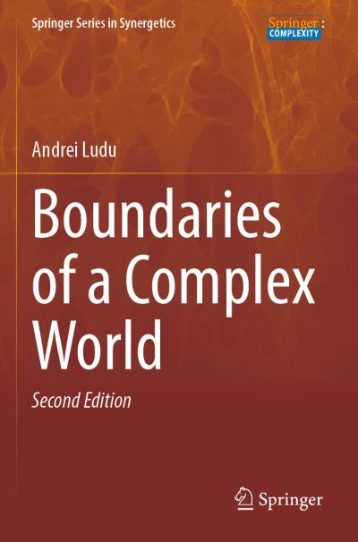 Cover for Andrei Ludu · Boundaries of a Complex World - Springer Series in Synergetics (Paperback Book) [Second Edition 2022 edition] (2023)