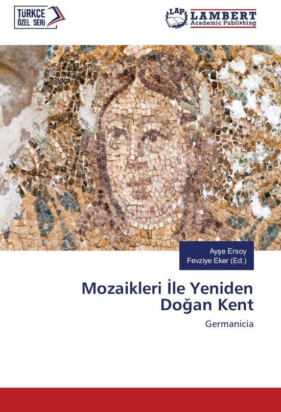 Cover for Ersoy · Mozaikleri  le Yeniden Dogan Kent (Bok)