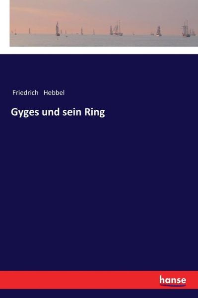 Cover for Hebbel · Gyges und sein Ring (Book) (2017)