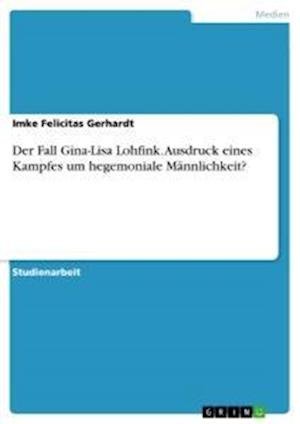 Cover for Gerhardt · Der Fall Gina-Lisa Lohfink. Au (N/A)