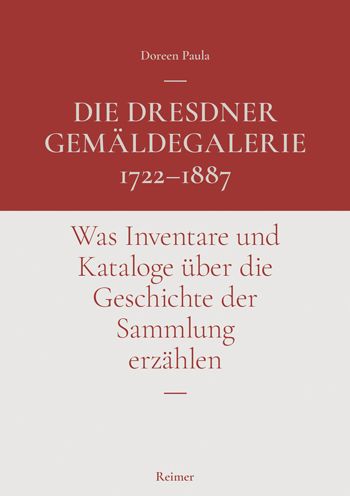 Cover for Doreen Paula · Die Dresdner Gemaldegalerie 1722-1887 (Hardcover Book) (2022)