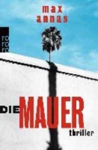 Cover for Max Annas · Die Mauer (Paperback Book) (2016)