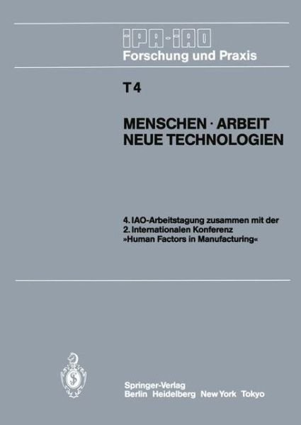 Cover for H -j Bullinger · Menschen - Arbeit - Neue Technologien: 4 Arbeitstagung : Papers (Paperback Book) (1985)