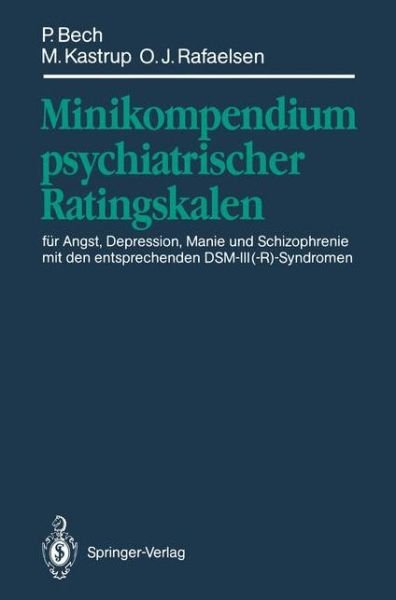Minikompendium Psychiatrischer Ratingskalen - Per Bech - Bücher - Springer-Verlag Berlin and Heidelberg Gm - 9783540540632 - 22. Oktober 1991
