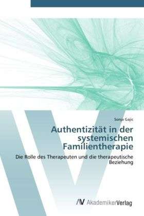 Cover for Gajic · Authentizität in der systemischen (Bok) (2012)