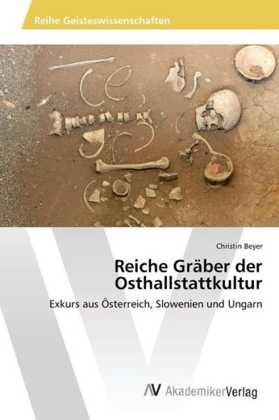 Cover for Beyer · Reiche Gräber der Osthallstattkul (Bok) (2016)