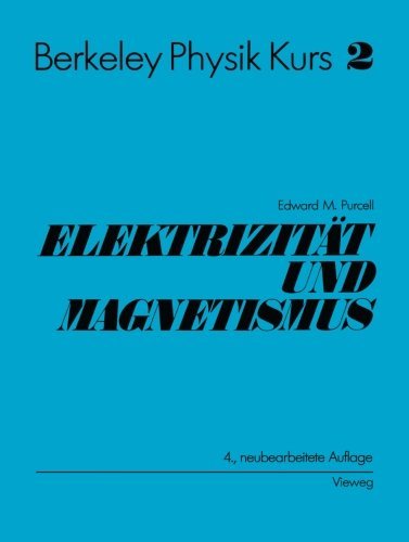 Cover for Edward M. Purcell · Electrizitat Und Magnetismus (Taschenbuch) [Softcover Reprint of the Original 4th Ed. 1985 edition] (2011)