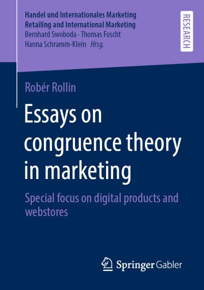 Cover for Rober Rollin · Essays on congruence theory in marketing: Special focus on digital products and webstores - Handel und Internationales Marketing Retailing and International Marketing (Paperback Book) [1st ed. 2022 edition] (2022)