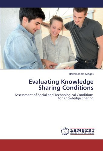 Cover for Hailemariam Moges · Evaluating Knowledge Sharing Conditions: Assessment of Social and Technological Conditions for Knowledge Sharing (Taschenbuch) (2012)