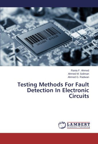 Cover for Ahmed G. Radwan · Testing Methods for Fault Detection in Electronic Circuits (Paperback Book) (2014)