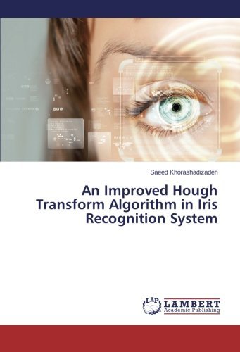 Cover for Saeed Khorashadizadeh · An Improved Hough Transform Algorithm in Iris Recognition System (Paperback Book) (2014)