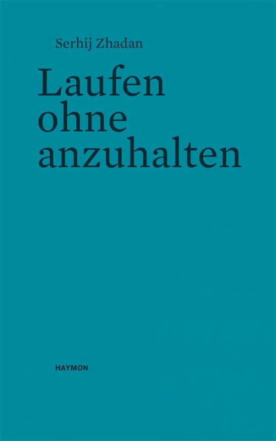 Cover for Zhadan · Laufen ohne anzuhalten (Bok)