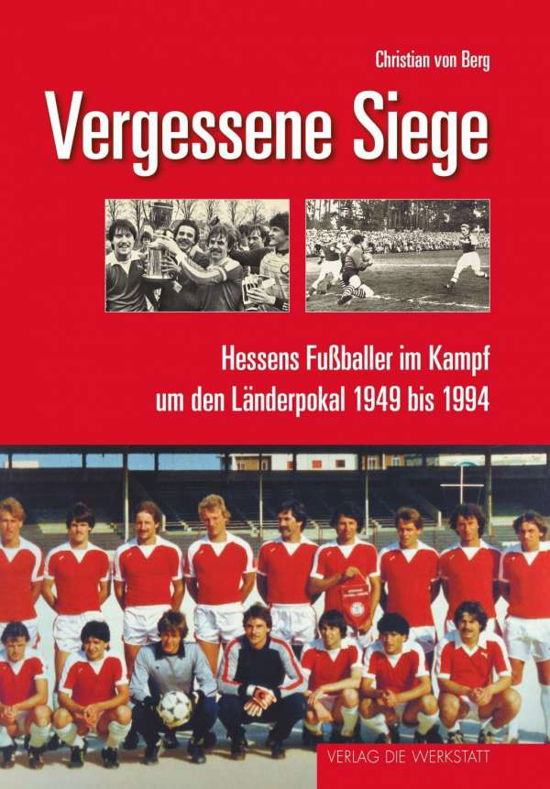 Vergessene Siege - Berg - Bücher -  - 9783730703632 - 