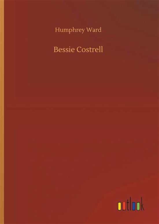Cover for Ward · Bessie Costrell (Buch) (2018)