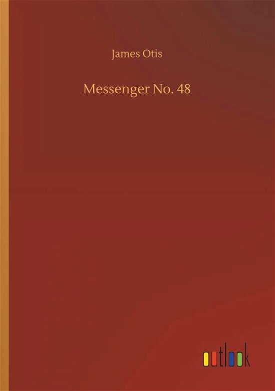 Messenger No. 48 - Otis - Bøger -  - 9783732684632 - 23. maj 2018