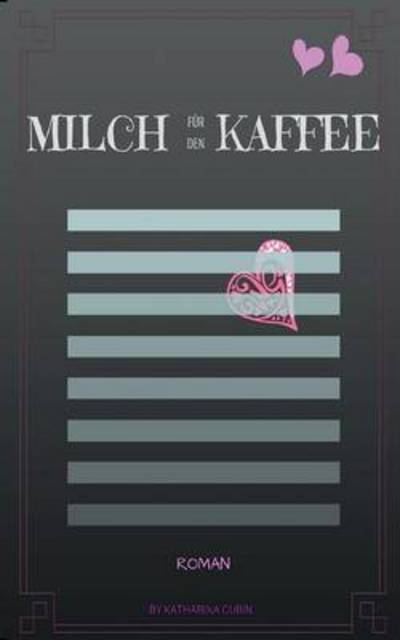 Cover for Cubin · Milch für den Kaffee (Book) (2016)