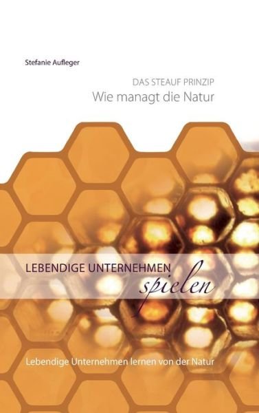 Cover for Aufleger · Lebendige Unternehmen spielen (Buch) (2019)