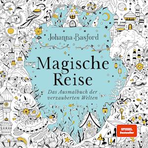 Magische Reise - Johanna Basford - Books - mvg - 9783747406632 - November 19, 2024