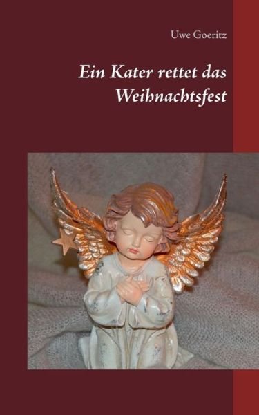 Cover for Goeritz · Ein Kater rettet das Weihnachts (Bok) (2018)