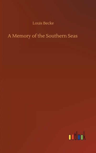 Cover for Louis Becke · A Memory of the Southern Seas (Gebundenes Buch) (2020)