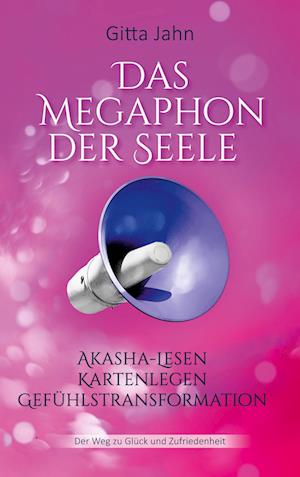 Cover for Gitta Jahn · Das Megaphon der Seele (Book) (2023)