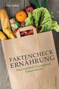 Cover for Treiber · Faktencheck Ernährung (Bok)