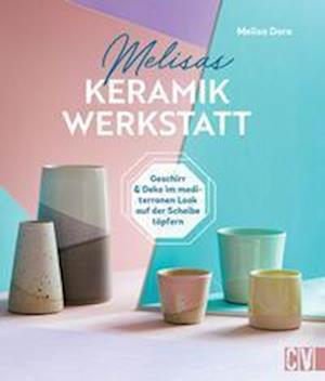 Cover for Melisa Dora · Melisas Keramikwerkstatt (Book) (2023)