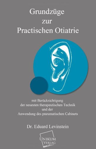 Cover for Dr Eduard Levinstein · Grundzuge Zur Practischen Otiatrie (Taschenbuch) [German edition] (2013)