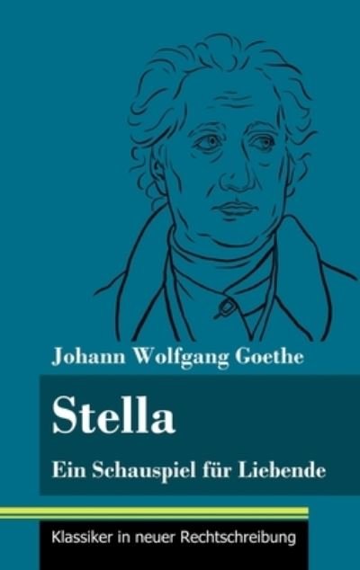 Cover for Johann Wolfgang Goethe · Stella (Hardcover Book) (2021)
