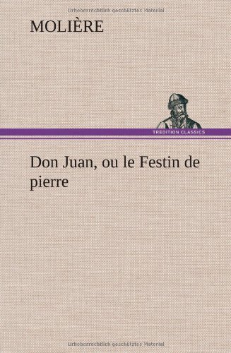 Cover for Moliere · Don Juan, Ou Le Festin De Pierre (Hardcover Book) [French edition] (2012)