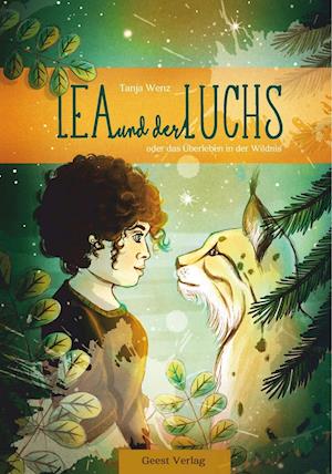 Cover for Tanja Wenz · Lea und der Luchs (Paperback Book) (2016)