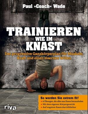 Cover for Wade · Trainieren wie im Knast.1 (Bog)