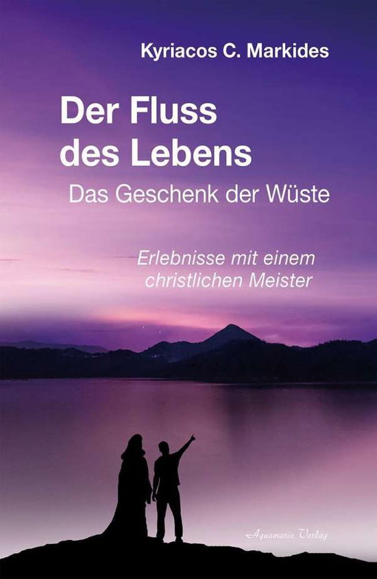 Cover for Markides · Der Fluss des Lebens (Book)