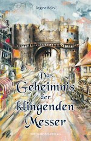 Cover for Regine Brühl · Das Geheimnis der klingenden Messer (Book) (2022)