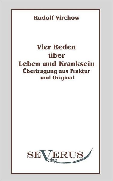 Cover for Rudolf Virchow · Vier Reden Über Leben Und Kranksein (Taschenbuch) [German edition] (2010)