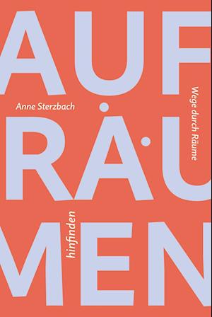 Cover for Anne Sterzbach · Aufräumen  hinfinden (Book) (2022)