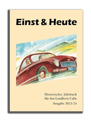 Cover for Kreisgeschichtsverein Calw e.V. · Einst &amp; Heute (Book) (2023)