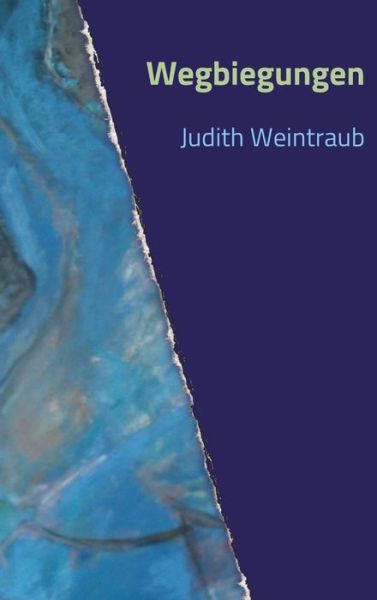 Cover for Judith Weintraub · Wegbiegungen (Hardcover Book) (2021)