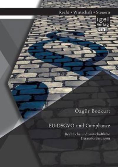 Cover for Bozkurt · EU-DSGVO und Compliance. Rechtl (Book) (2018)