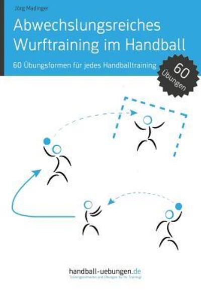 Cover for Joerg Madinger · Abwechslungsreiches Wurftraining im Handball (Paperback Book) (2015)