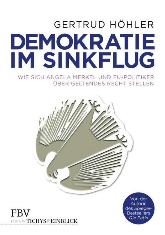 Demokratie im Sinkflug - Höhler - Books -  - 9783959720632 - 