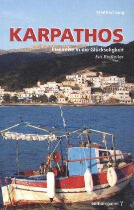 Karpathos - Inselreise in d.Glücks - Jung - Bøger -  - 9783981439632 - 