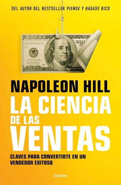 Cover for Napoleón Hill · Ciencia de Las Ventas / Napoleon Hill's Science of Successful Selling (Bog) (2023)